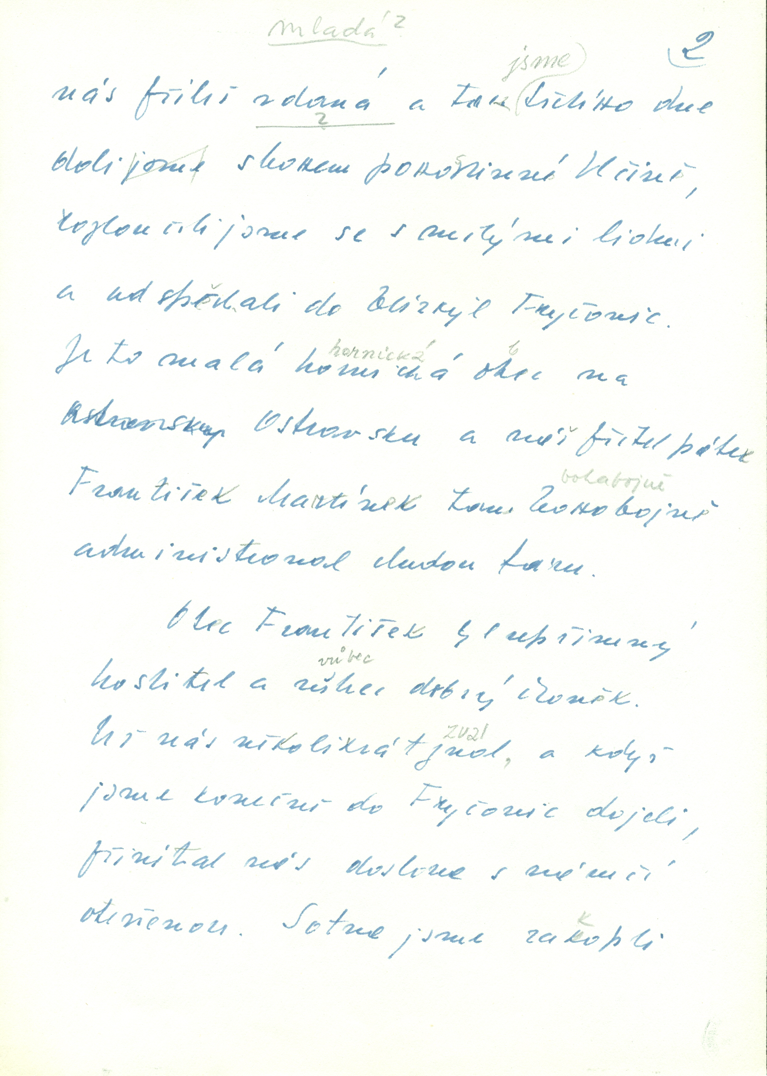 Literary Archive of the Museum of Czech Literature (LA PNP), photo by Petr Kotyk; Origin&aacute;ly archiv&aacute;li&iacute; jsou uložen&eacute; v Liter&aacute;rn&iacute;m archivu Pam&aacute;tn&iacute;ku n&aacute;rodn&iacute;ho p&iacute;semnictv&iacute;.