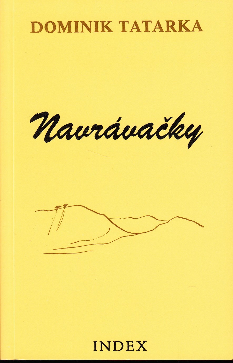 Tatarka, Dominik. Navrávačky, 1988. Book